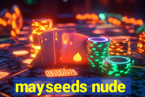 mayseeds nude